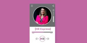 [HR Express] ¿Cómo volver al ruedo luego de una licencia o vacaciones?, con Nefris Ventura